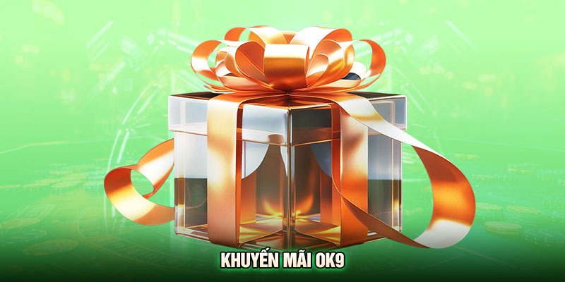 Khuyến mãi OK9