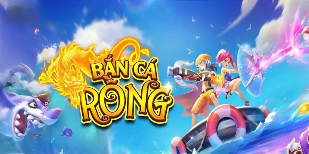 Bắn cá rồng